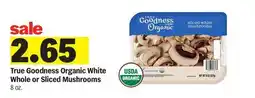 Meijer True Goodness Organic White Whole or Sliced Mushrooms offer