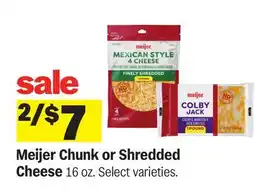 Meijer Meijer Chunk or Shredded Cheese offer