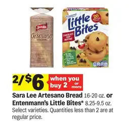 Meijer Sara Lee Artesano Bread 16-20 oz. or Entenmann's Little Bites* 8.25-9.5 oz offer
