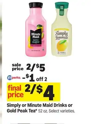 Meijer Simply or Minute Maid Drinks or Gold Peak Tea offer