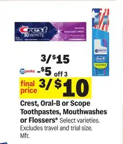 Meijer Crest, Oral-B or Scope Toothpastes, Mouthwashes or Flossers offer