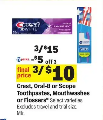 Meijer Crest, Oral-B or Scope Toothpastes, Mouthwashes or Flossers offer
