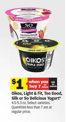 Meijer Oikos, Light & Fit, Too Good, Silk or So Delicious Yogurt offer
