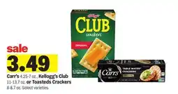 Meijer Carr's 4.25-7 oz., Kellogg's Club 11-13.7 oz. or Toasteds Crackers 8-8.7 oz offer
