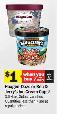 Meijer Haagen-Dazs or Ben & Jerry's Ice Cream Cups offer