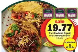 Meijer True Goodness Organic 85% Lean Ground Beef offer