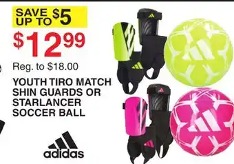 Dunham's Sports YOUTH TIRO MATCH SHIN GUARDS OR STARLANCER SOCCER BALL offer