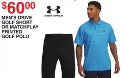 Dunham's Sports UNDER ARMOUR MEN'S DRIVE GOLF SHORT OR MATCHPLAY PRINTED GOLF POLO offer