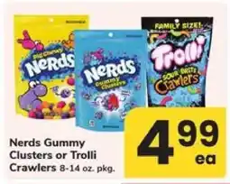 Safeway Nerds Gummy Clusters or Trolli Crawlers offer