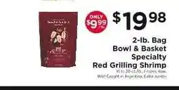 ShopRite Bowl & Basket Specialty Red Grilling Shrimp offer