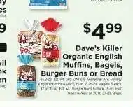 ShopRite Dave's Killer Organic English Muffins, Bagels, Burger Buns or Bread offer