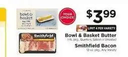 ShopRite Bowl & Basket Butter / Smithfield Bacon offer
