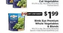 ShopRite Birds Eye Premium Whole Vegetables & Blends offer