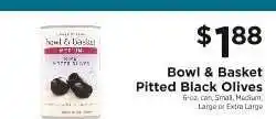 ShopRite Bowl & Basket Pitted Black Olives offer