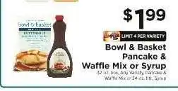 ShopRite Bowl & Basket Pancake & Waffle Mix or Syrup offer