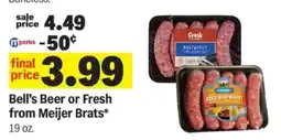 Meijer Bell's Beer or Fresh from Meijer Brats offer