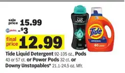 Meijer Tide Liquid Detergent or Pods or Power Pods or Downy Unstopables offer