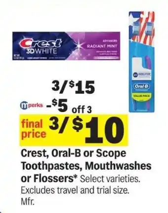 Meijer Crest, Oral-B or Scope Toothpastes, Mouthwashes or Flossers offer