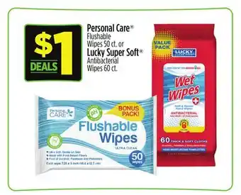 Dollar General Personal Care Flushable Wipes or Lucky Super Soft Antibacterial Wipes offer