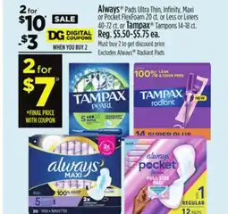 Dollar General Always Pads Ultra Thin, Infinity, Maxi or Pocket FlexFoam or Less or Liners or Tampax Tampons offer