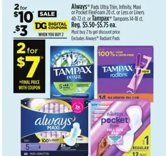 Dollar General Always Pads Ultra Thin, Infinity, Maxi or Pocket FlexFoam or Less or Liners or Tampax Tampons offer