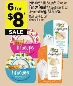 Dollar General Friskies Lil' Soups TM 1.2 oz. or Fancy Feast Appetizers 1.1 oz offer