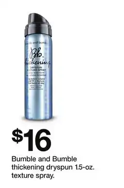 Target Bumble and Bumble thickening dryspun 1.5 - oz. texture spray offer