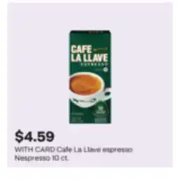 CVS Cafe La Llave espresso Nespresso 10 ct offer