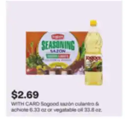 CVS Sogood sazón culantro & achiote 6.33 oz or vegatable oil 33.8 oz offer