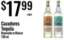 Cazadores Tequila Reposado or Blanco