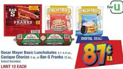 Albertsons Oscar Mayer Basic Lunchabales, Cacique Chorizo. or Bar-S Franks offer