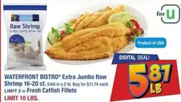 Albertsons WATERFRONT BISTRO Extra Jumbo Raw Shrimp. or Fresh Catfish Fillets offer