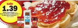 Meijer Meijer Peanut Butter, Round Top Wheat or White Bread or Jelly, Jam or Preserves offer