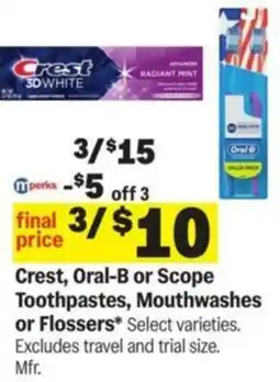 Meijer Crest, Oral-B or Scope Toothpastes, Mouthwashes or Flossers offer