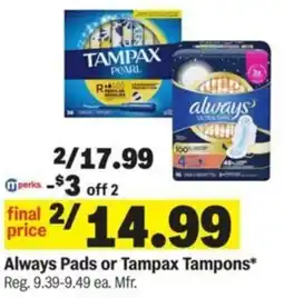 Meijer Always Pads or Tampax Tampons offer