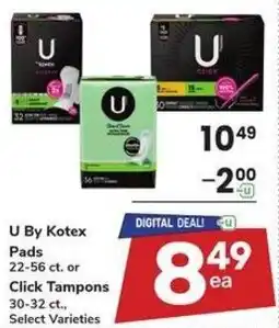 Albertsons U by kotex pads or click tampons offer