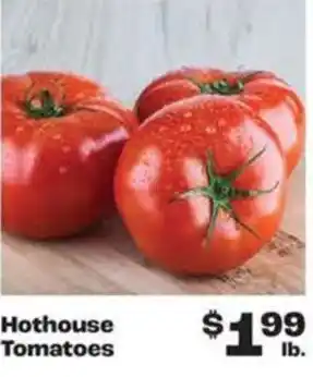 Rosauers Hothouse tomatoes offer