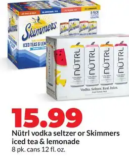 Hy-Vee Nütrl vodka seltzer or Skimmers iced tea & lemonade offer