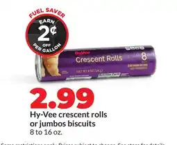 Hy-Vee Hy-Vee crescent rolls or jumbos biscuits offer