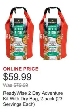 Costco ReadyWise 2 Day Adventure Kit With Dry Bag, 2-pack (23 Servings Each) offer