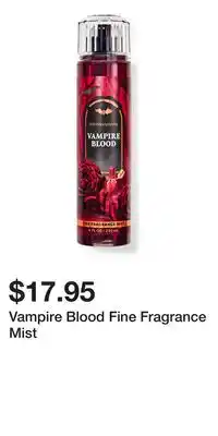 Bath & Body Works Vampire Blood Fine Fragrance Mist offer