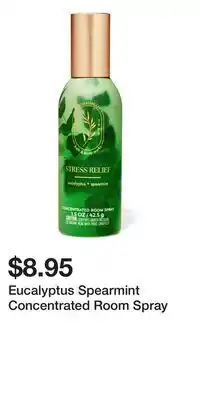 Bath & Body Works Eucalyptus Spearmint Concentrated Room Spray offer
