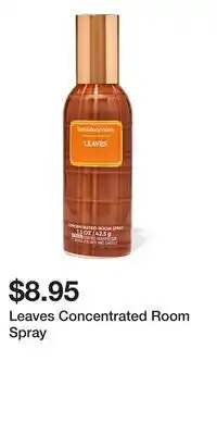 Bath & Body Works Leaves Concentrated Room Spray offer