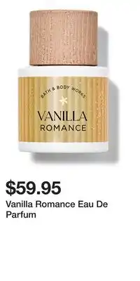 Bath & Body Works Vanilla Romance Eau De Parfum offer