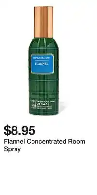 Bath & Body Works Flannel Concentrated Room Spray offer