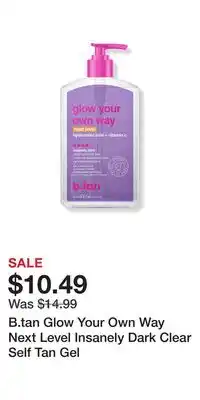 Ulta Beauty B.tan Glow Your Own Way Next Level Insanely Dark Clear Self Tan Gel offer