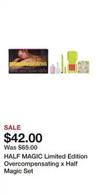 Ulta Beauty HALF MAGIC Limited Edition Overcompensating x Half Magic Set offer