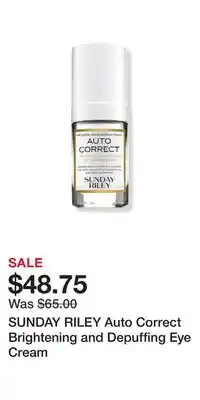 Ulta Beauty SUNDAY RILEY Auto Correct Brightening and Depuffing Eye Cream offer