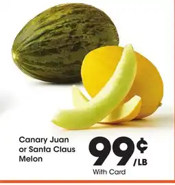 Ralphs Canary Juan or Santa Claus Melon offer