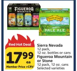 Albertsons Sierra Nevada 12 pack, 12 oz. bottles or cans Figueroa Mountain or Stone 12 pack, 12 oz. cans offer
